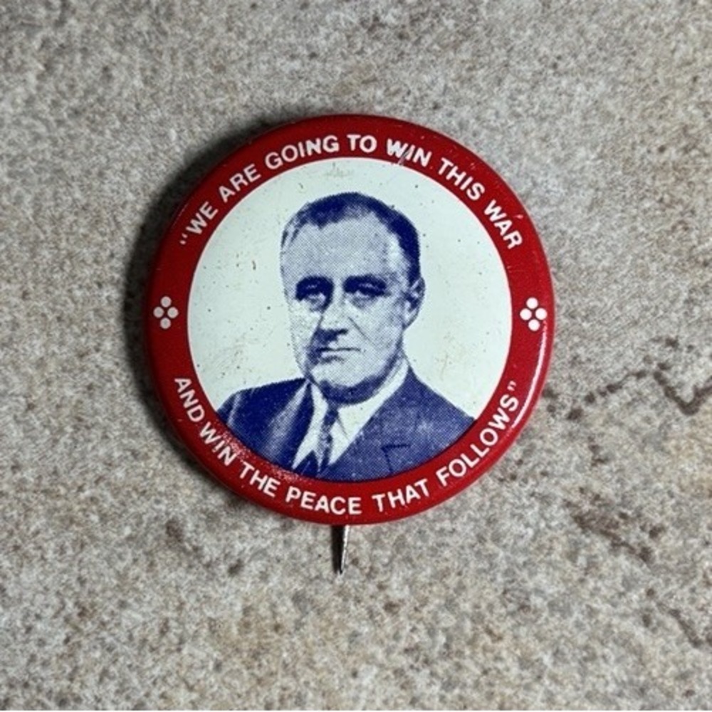 1944 FDR Roosevelt WWII Campaign Pinback Button Win This War Peace 1.25"